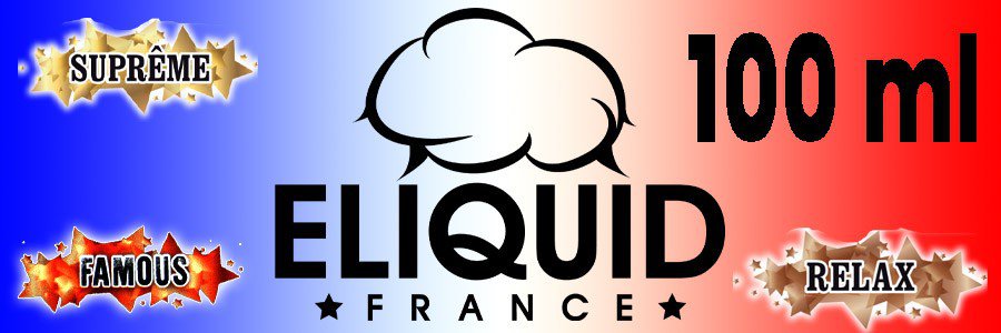 E-liquide France 100 ml - E liquide français pour cigarette électronique